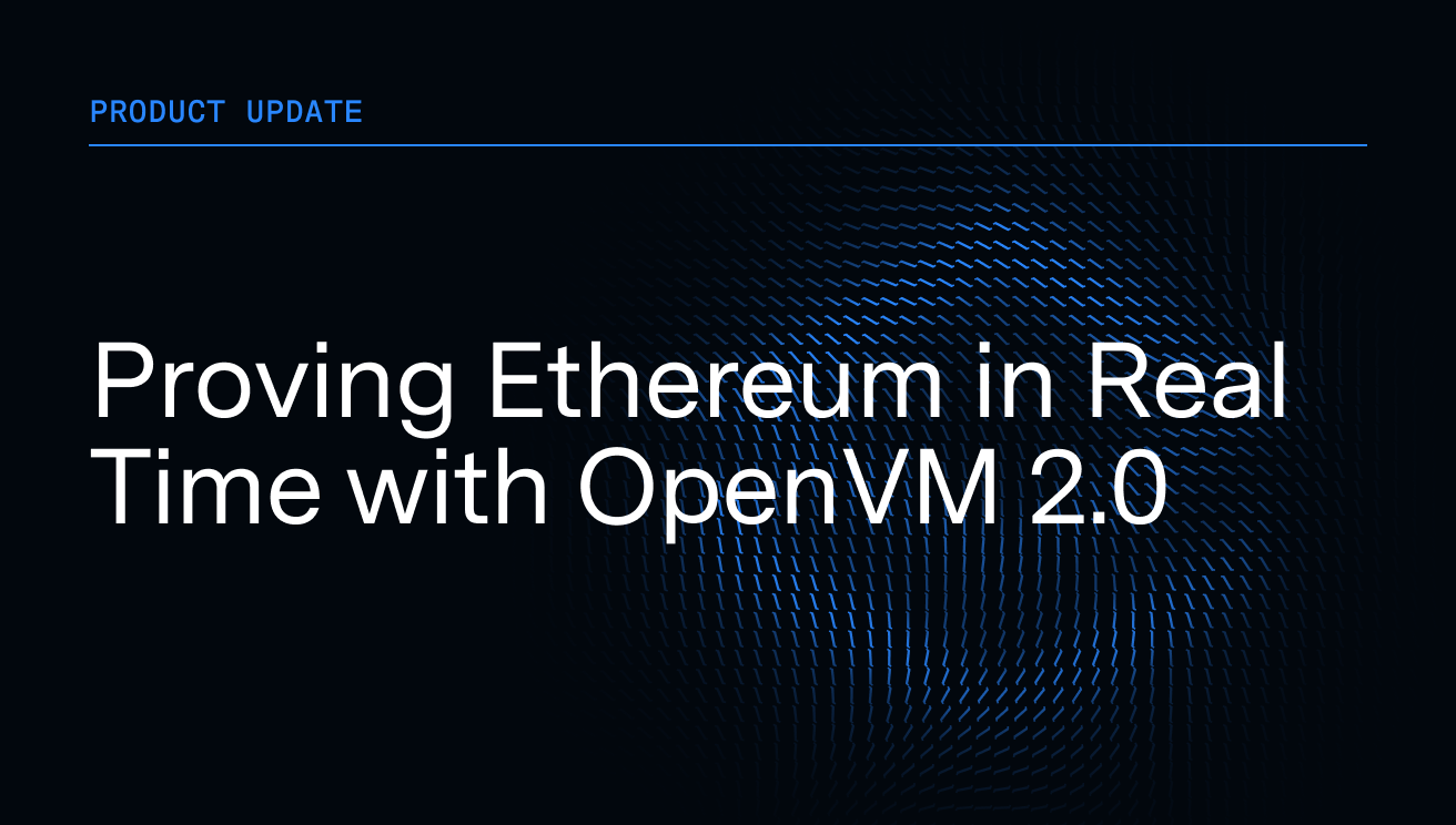 Proving Ethereum in Real Time with OpenVM 2.0